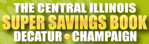 The Central Illinois Super Savings Book - Decatur, Champaign
